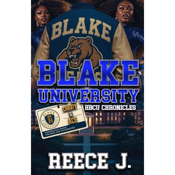 Blake University: HBCU Chronicles (Chasity & Ace), (Paperback)