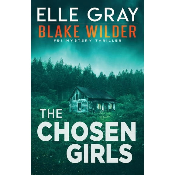 The Chosen Girls (Paperback) by Elle Gray