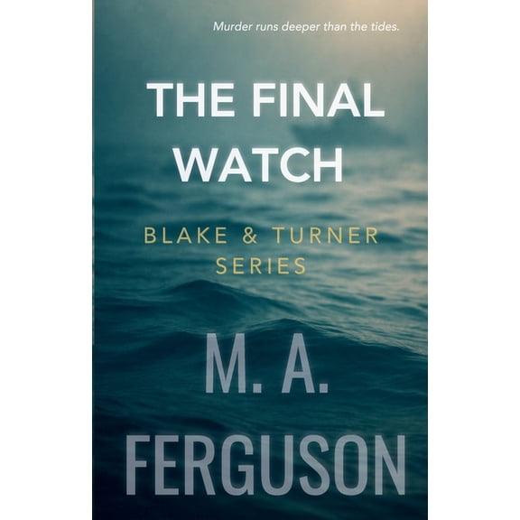 Blake & Turner: The Final Watch, (Paperback)