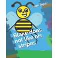thumbnail image 1 of Blake does not like his stripes, (Paperback), 1 of 1