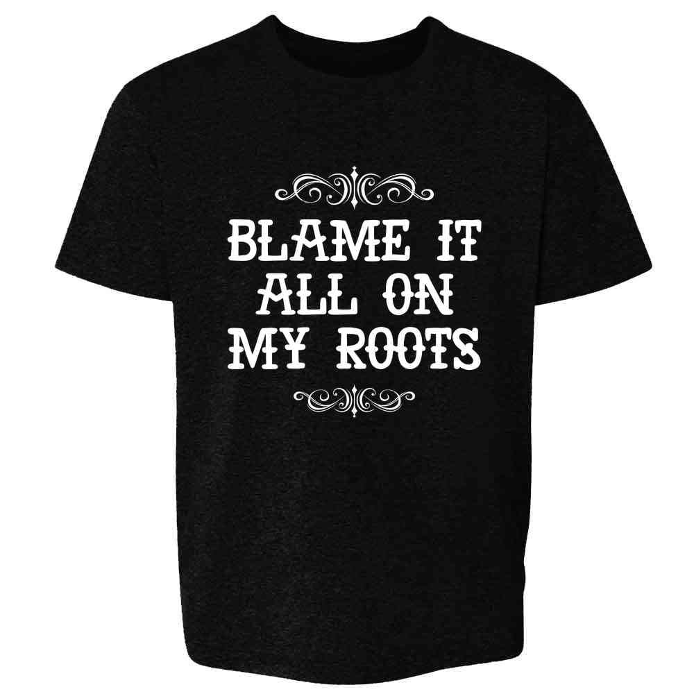 Blame it All on My Roots Cute Shirts main image 1