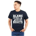 thumbnail image 1 of Blame It On My Roots Country Music Men's Graphic T Shirt Tees Brisco Brands S, 1 of 6