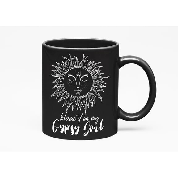 Blame It on My Gypsy Soul with Boho or Hippie Theme, Black 11oz Ceramic Mug