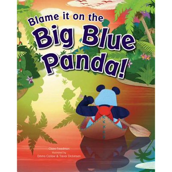 Pre-Owned Blame It on the Big Blue Panda! (Hardcover) 1472331869 9781472331861