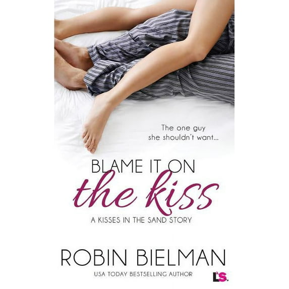Blame It on the Kiss
