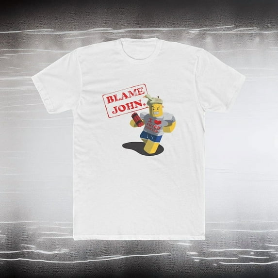 Blame John, Forsaken, Roblox, Shedletsky, Graphic Tee, Gamer Gift, Gaming Shirt, Funny T-Shirt, Adult Unisex Cotton Crew Tee