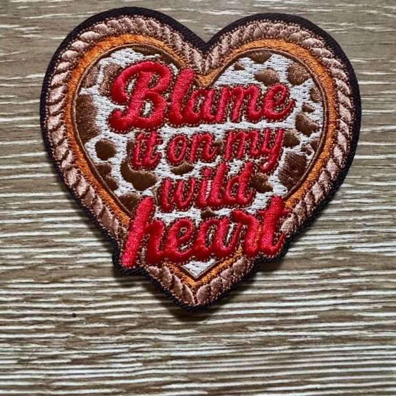 Blame it On My Wild Heart Iron-On Patch