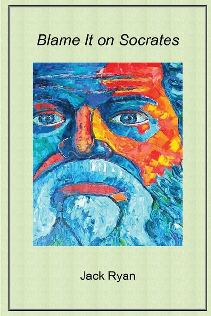 Blame it on Socrates, (Paperback)