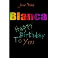 thumbnail image 1 of Blanca : Happy Birthday To you Sheet 9x6 Inches 120 Pages with bleed - A Great Happybirthday Gift (Paperback), 1 of 1