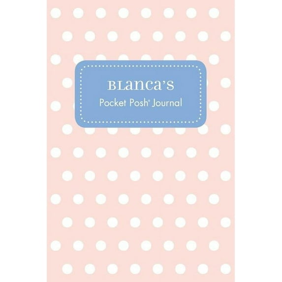 Blanca's Pocket Posh Journal, Polka Dot, (Paperback)
