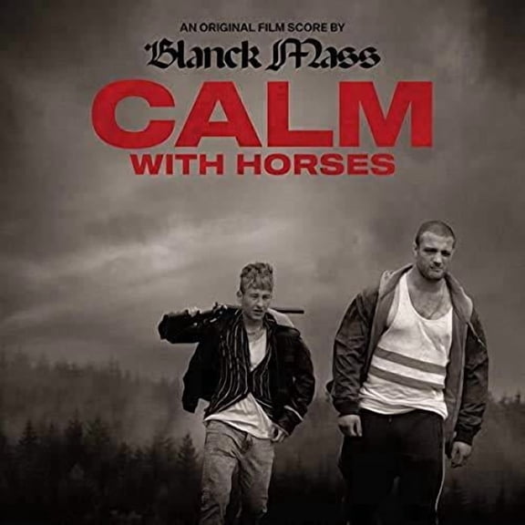 Blanck Mass - Calm With Horses (original Score) - Music & Performance - Vinyl