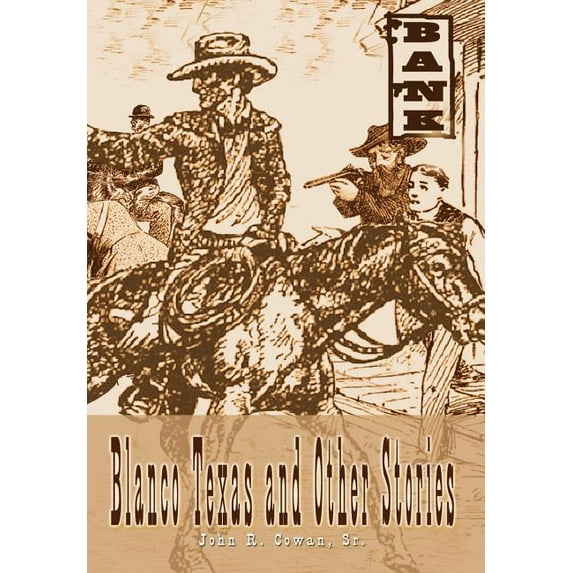 Blanco Texas and Other Stories