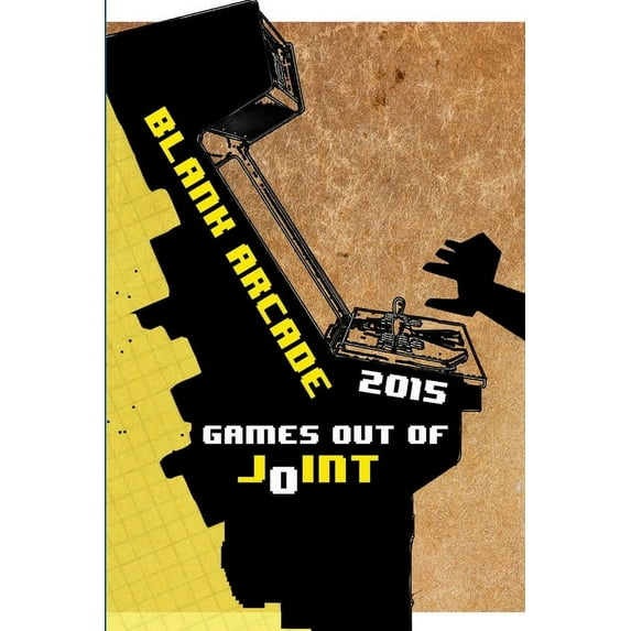 Blank Arcade 2015: Games out of Joint, (Paperback)