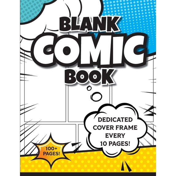 Blank Comic Book (Blue & Yellow): 8.5"x11" 100+ Pages of Blank Panels to Create Your Own Comic! Different Frames on Ever, (Paperback)