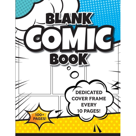 Blank Comic Book (Blue & Yellow): 8.5"x11" 100+ Pages of Blank Panels to Create Your Own Comic! Different Frames on Ever, (Paperback)