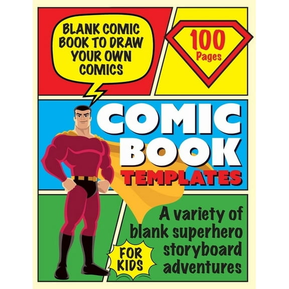 Blank Comic Book Draw Tour Own Comics: Create Storyboards and Stories Sketchbook for Kids, (Paperback)