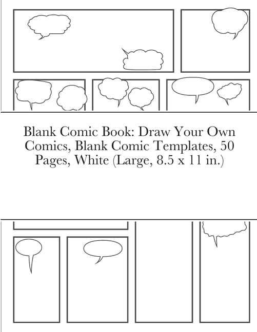 Blank comic book draw your own comics: Blank comic Various templates. Blank  comic book no speech bubbles.A variety of comic templates. 150 pages.8 *