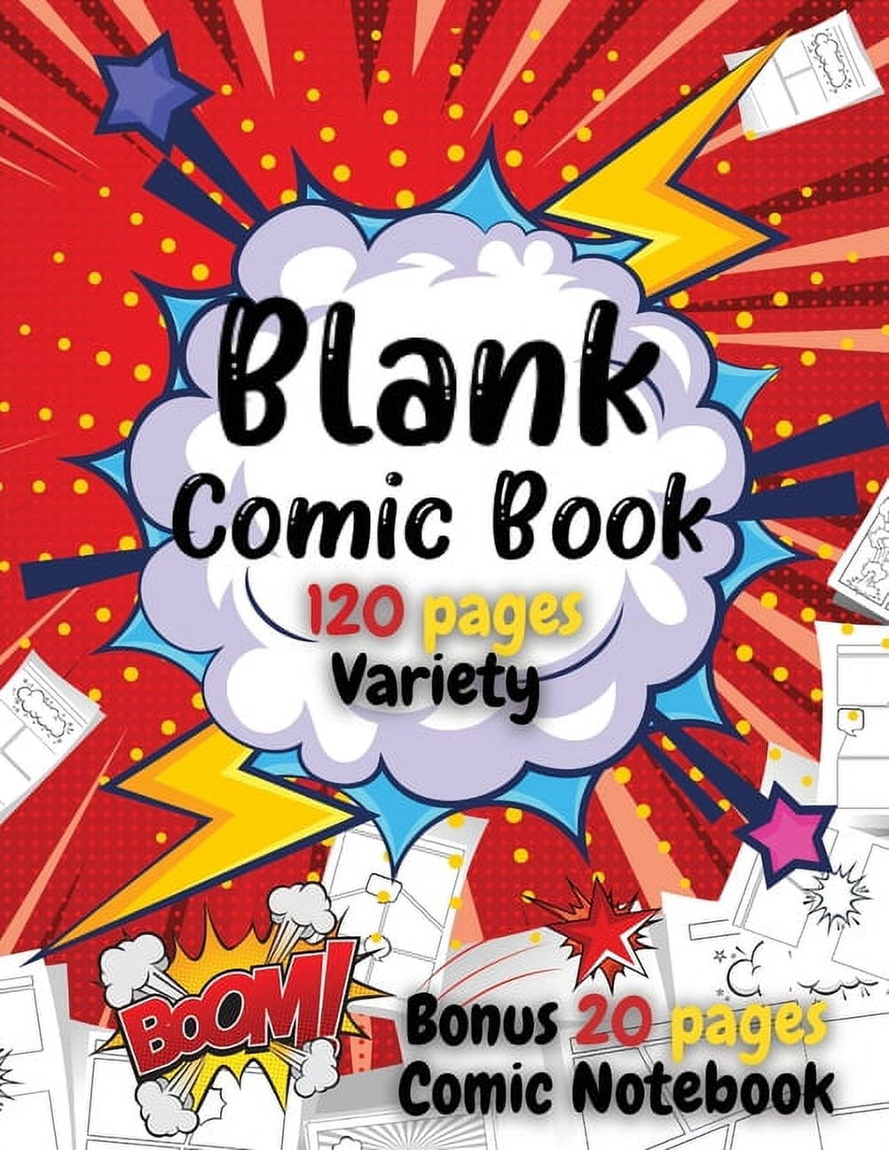 Blank Comic Book: Create Draw Your Own Animation Story, Sketchbook for Kids  All Ages and Adults, Write a Superhero Novel, Make a Cartoon Graphic   6-8 9-12