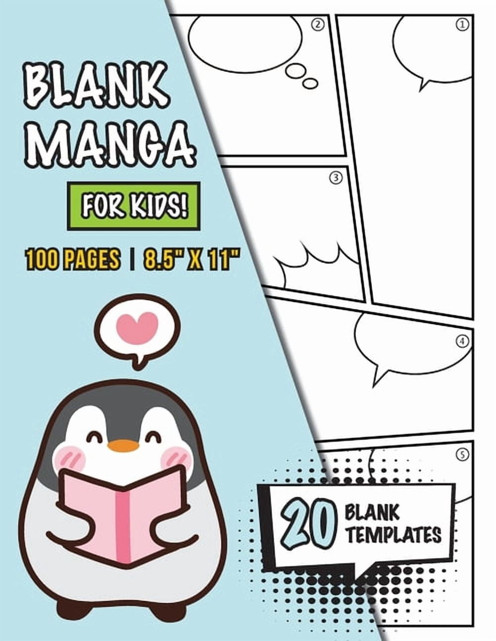 Blank Manga for Kids (Ages 4-8, 8-12): (100 Pages) Draw Your Own Manga with a Variety of 20 Blank Templates!, (Paperback)