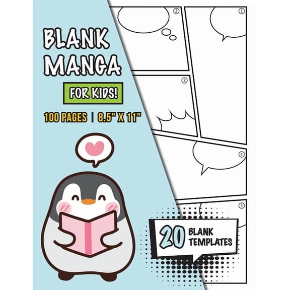 Blank Manga for Kids (Ages 4-8, 8-12): (100 Pages) Draw Your Own Manga with a Variety of 20 Blank Templates!, (Paperback)