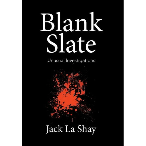 Blank Slate: Unusual Investigations