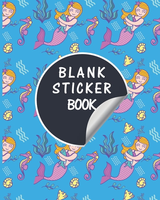 Blank Sticker Book: Mermaid Scales Softcover Blank Sticker Album ...