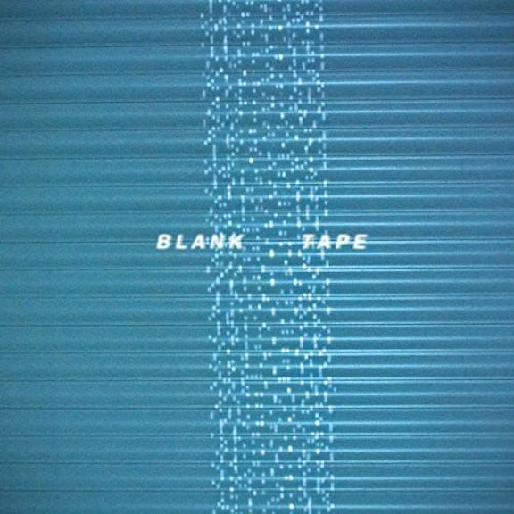 Blank Tape