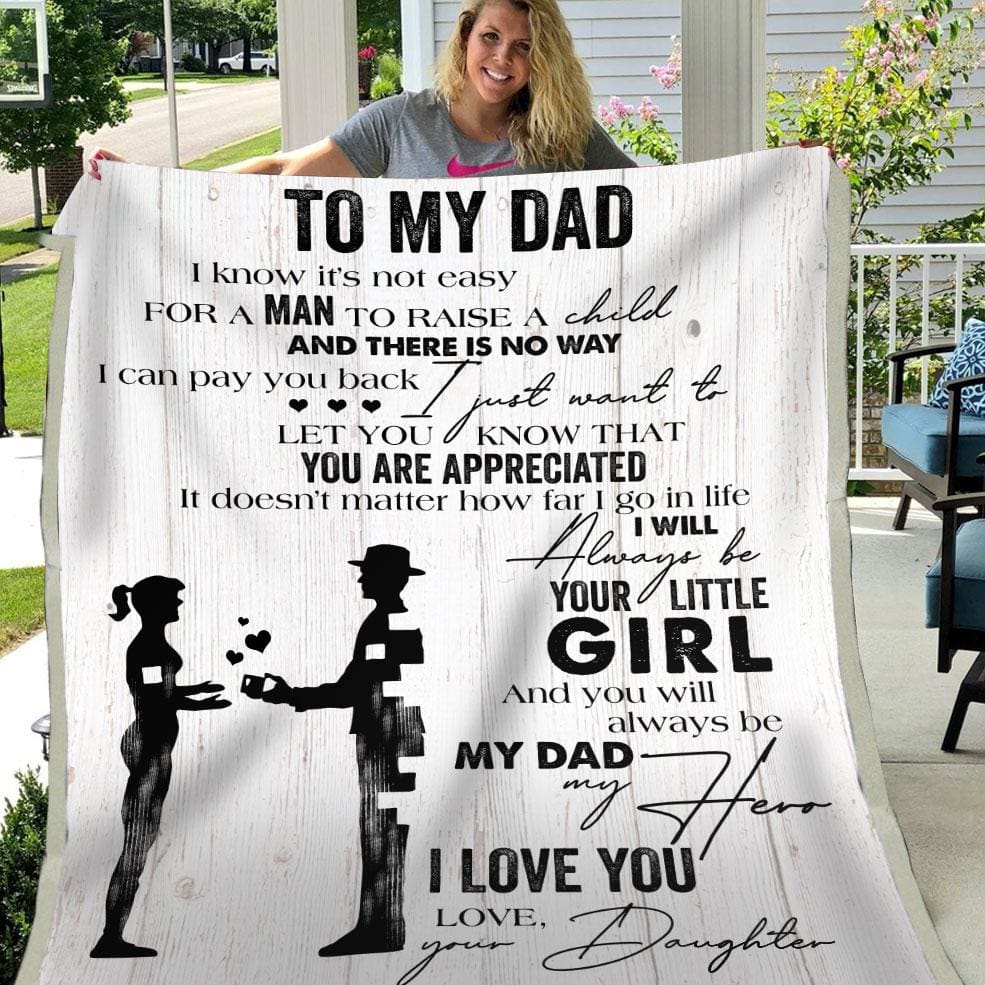 Blanket To My Dad From Daughter You Will Always Be My Dad My Hero I ...