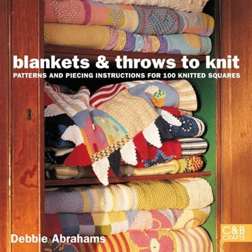 Pre-Owned Blankets and Throws to Knit : Patterns and Piecing Instructions for 100 Knitted Squares (Hardcover) 1855859661 9781855859661