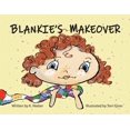 thumbnail image 1 of Blankie's Makeover, (Paperback), 1 of 1