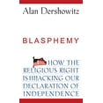 thumbnail image 1 of Pre-Owned Blasphemy: How the Religious Right Is Hijacking the Declaration of Independence (Paperback) 0470281685 9780470281680, 1 of 1