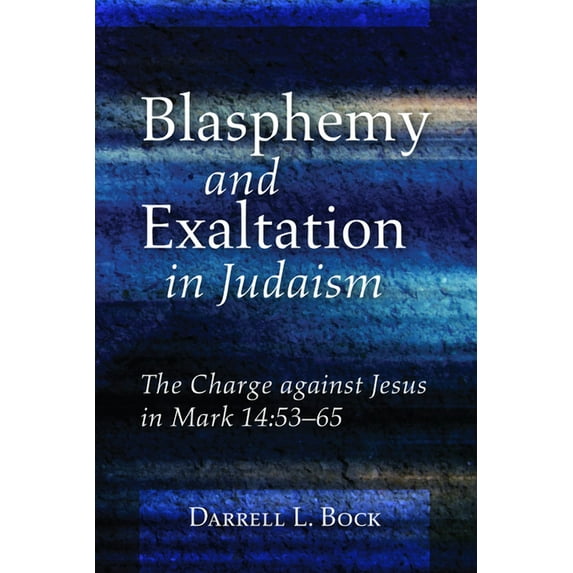 Blasphemy and Exaltation in Judaism (Hardcover)