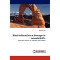 thumbnail image 1 of Blast-Induced Rock Damage in Tunnels/Drifts (Paperback), 1 of 1