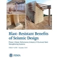 thumbnail image 1 of Blast-Resistance Benefits of Seismic Design - Phase 2 Study: Performance Analysis of Structural Steel Strengthening Systems (FEMA P-439B / November 2010)) (Paperback), 1 of 1