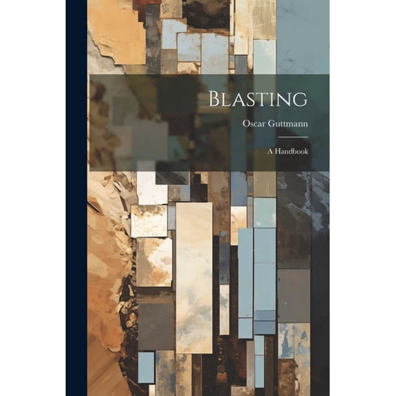 Blasting: A Handbook (Paperback)