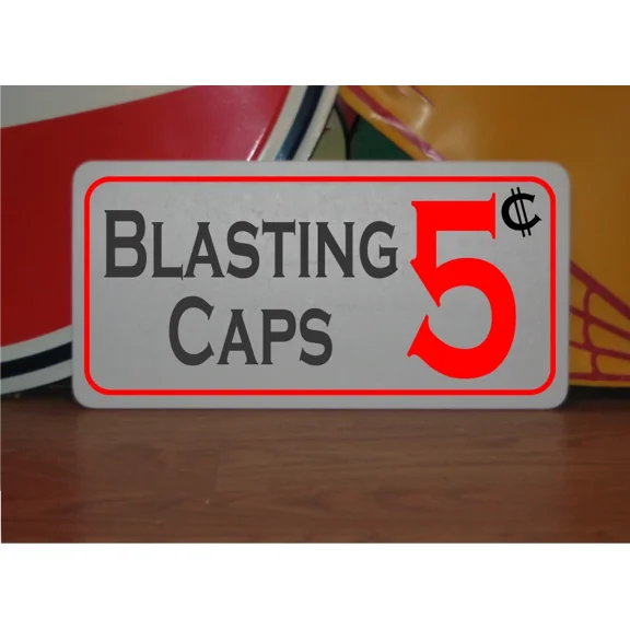 Blasting Caps 5 Cents Metal Sign