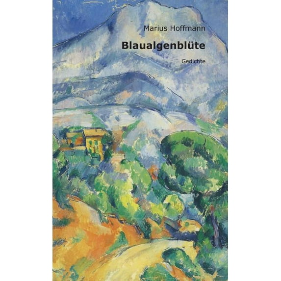 Blaualgenblüte: Gedichte, (Paperback)