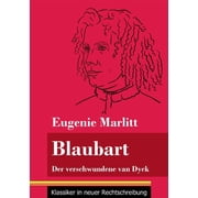 Blaubart Der verschwundene van Dyck Band 91, Klassiker in neuer Rechtschreibung Paperback