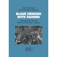 thumbnail image 1 of Blaue Hemden -- Rote Fahnen: Die Geschichte Der Freien Deutschen Jugend, (Paperback), 1 of 1