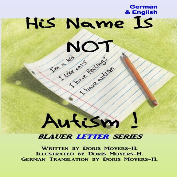 Blauer Letter: His Name is NOT Autism! (It's Luke) (Series #3) (Paperback)