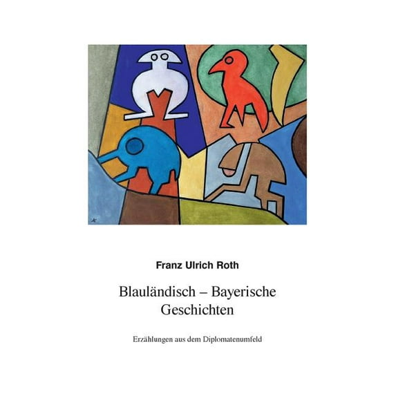 Blauländisch-Bayerische Geschichten, (Paperback)