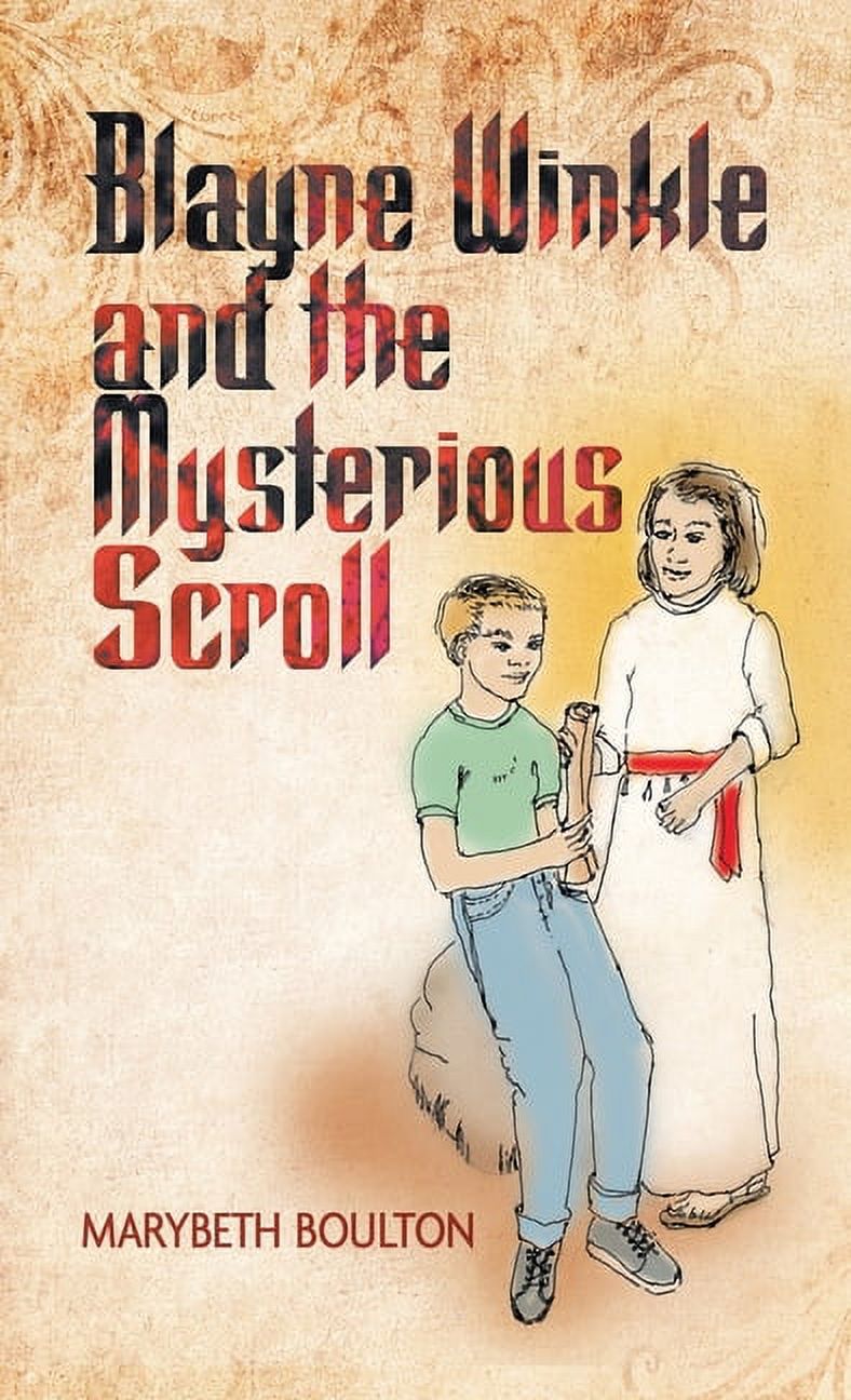 Blayne Winkle and the Mysterious Scroll (Hardcover) - image 1 of 1