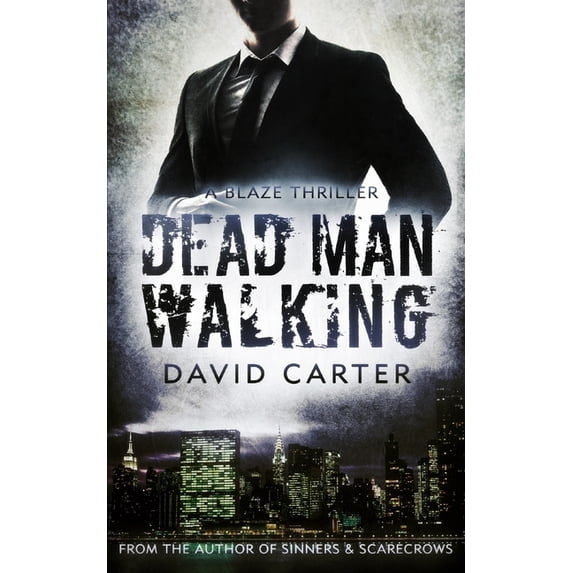 Dead Man Walking Blaze Series Paperback 1730987109 9781730987106 David Carter