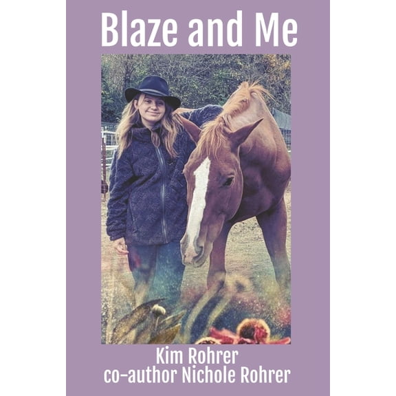 Blaze and Me, (Paperback)