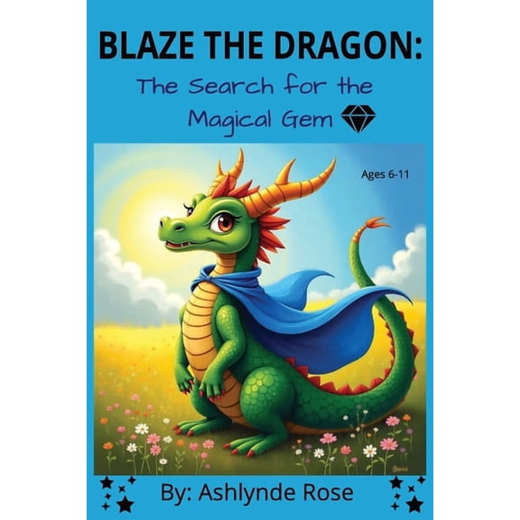 Blaze the Dragon: : Search for the Magical Gem, (Paperback)
