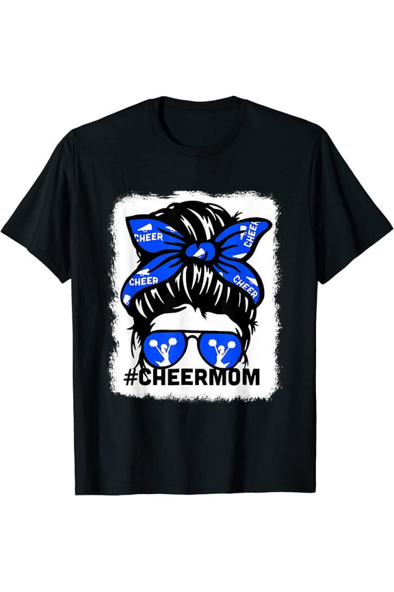 Bleached Cheer Mother Mama Parent Cheerleading Mom Messy Bun T-Shirt