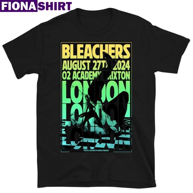 Bleachers August 27 2024 In London Uk Tour Poster Shirt