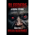 thumbnail image 1 of Bleeders: Bleeders: Book 2, A Rising Storm (Paperback), 1 of 1