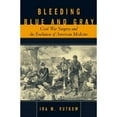 thumbnail image 1 of Pre-Owned Bleeding Blue and Gray: Civil War Surgery and the Evolution of American Medicine (Hardcover) 0375503153 9780375503153, 1 of 1