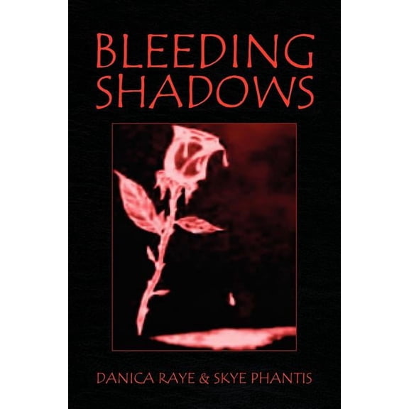 Bleeding Shadows (Paperback)